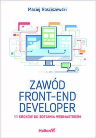 Maciej Rościszewski Zawód front-end developer 11 kroków do zostania webmasterem