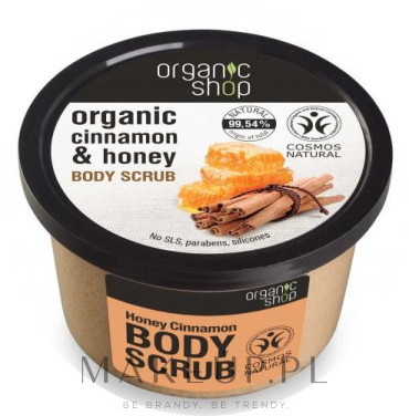 Organic Shop Scrub do ciała Cynamon i miód - Cinnamon & Honey Body Scrub Scrub do ciała Cynamon i miód - Cinnamon & Honey Body Scrub