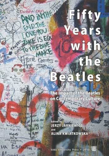 Fifty years with the Beatles Jerzy Jarniewicz Alina Kwiatkowska PDF)