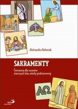 Edycja Świętego Pawła Sakramenty.Ćwiczenia dla uczniów starszych klas SP