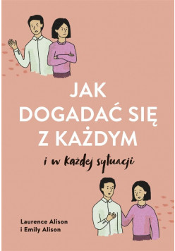 Jak dogadać się z każdym w każdej sytuacji Nowa