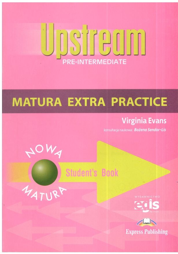 Express Publishing UPSTREAM PRE-INTER B1 MATURA EXTRA PRACTICE Virginia Evans Książki z rabatem 70% zabawki z rabatem 50%