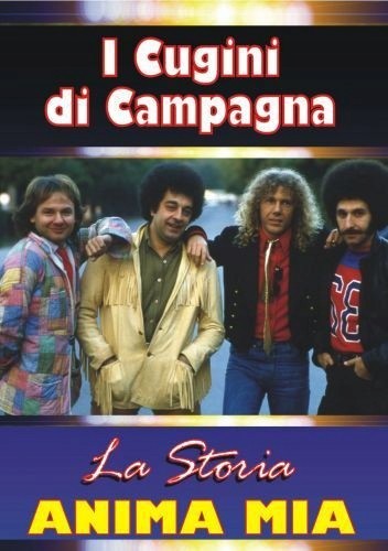 I Cugini DI Campagna - La Storia Anima Mia [DVD]