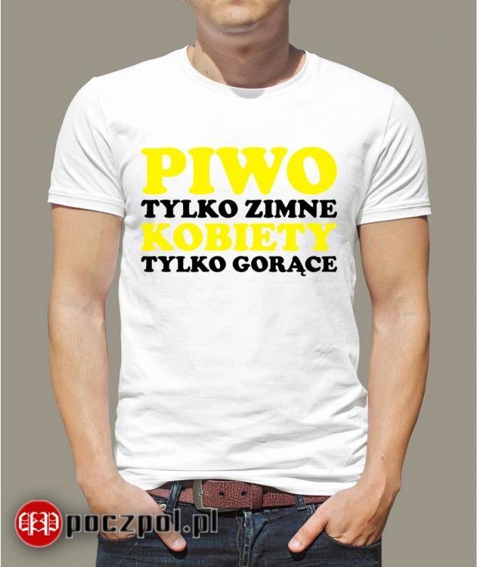 Poczpol Piwo tylko zimnę kobiety tylko gorące PRZPOC-12-273