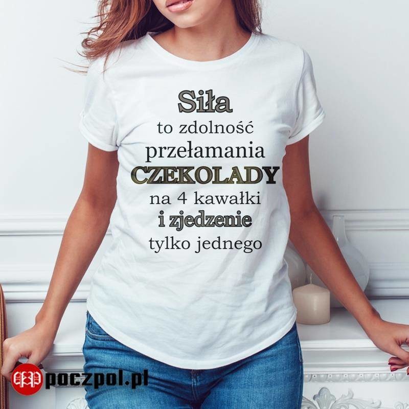 Poczpol Siła to zdolność przełamania czekolady na 4 kawałki i zjedzenie tylko jednego PRZPOC-0-2059