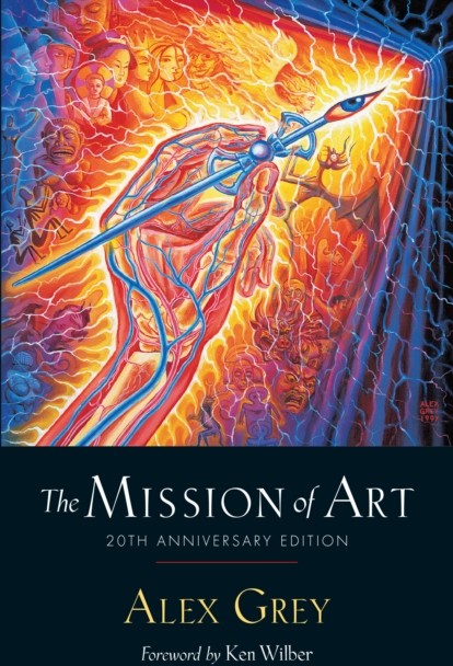 Alex Grey The Mission of Art