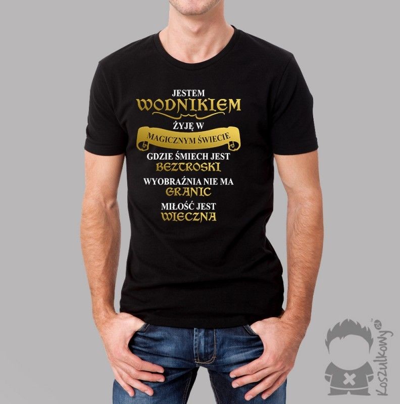 Jestem Wodnikiem - żyję w magicznym świecie - męska koszulka z nadrukiem