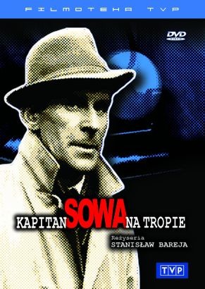 Kapitan Sowa na tropie Alojzy Kaczanowski