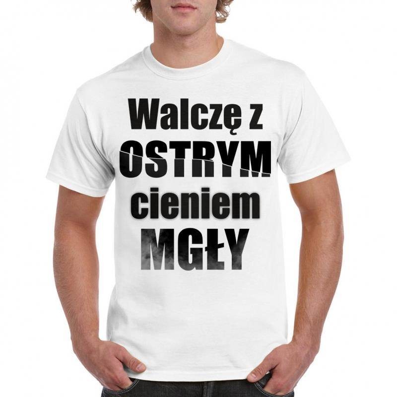 Poczpol Walczę z ostrym cieniem mgły - koszulka męska PRZPOC-12-2686