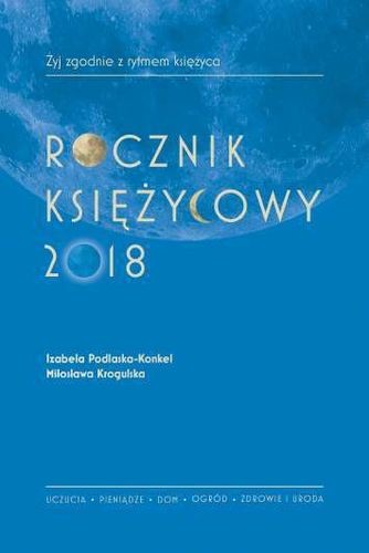 Edipress Książki Rocznik księżycowy 2018 Izabela Podlaska-Konkel