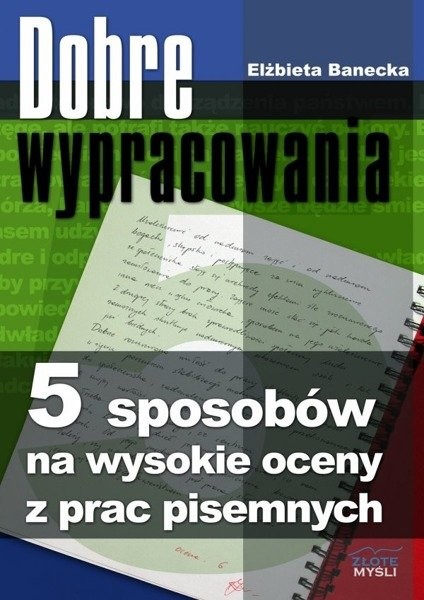 Złote Myśli Sp. z o.o. Dobre wypracowania (Wersja drukowana)