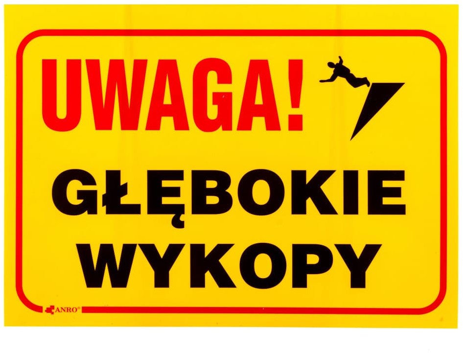 ANRO Tabliczka ostrzegawcza Uwaga! Głębokie wykopy 350x250 B4/L/P