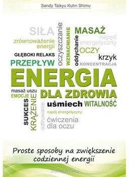 Ákos Energia dla zdrowia Sandy Taikyu Kuhn Shimu [KSIĄŻKA]