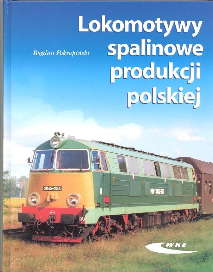 WKiŁ Lokomotywy spalinowe produkcji polskiej WKiŁ 9788320617313