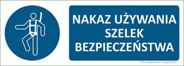 BOPL T109 - Nakaz używania szelek bezpieczeństwa - 700x250 mm.