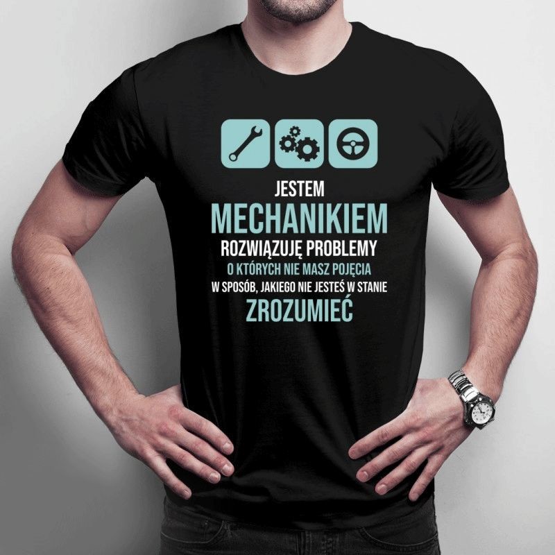 Jestem mechanikiem - rozwiązuję problemy - męska koszulka z nadrukiem