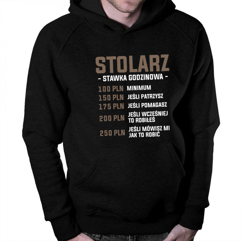 Koszulkowy Stolarz - stawka godzinowa - męska bluza z nadrukiem