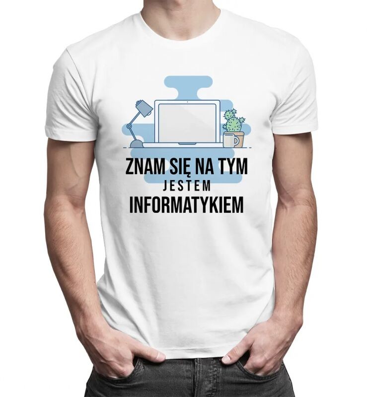 Koszulkowy Znam się na tym jestem informatykiem - męska koszulka z nadrukiem 13436