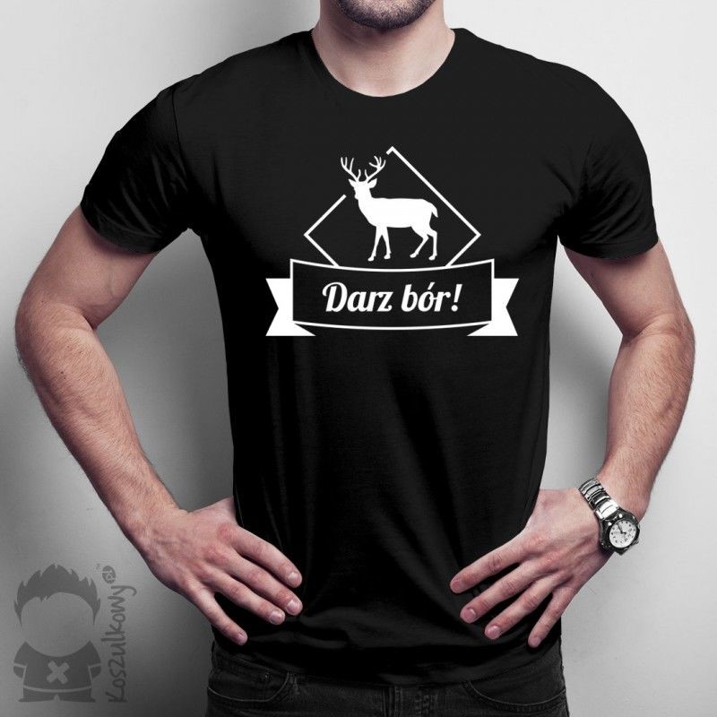 Darz bór! - męska koszulka z nadrukiem