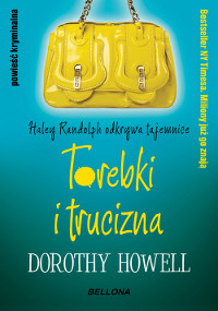 Bellona Dorothy Howell Torebki i trucizna