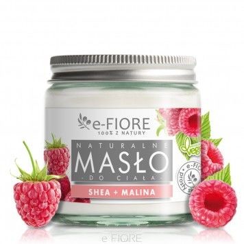 e-FIORE Masło do ciała Shea i Malina 120ml e-f000022