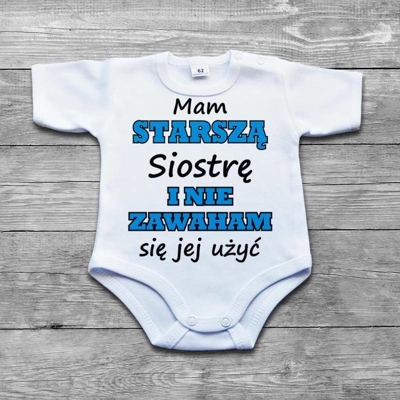 Poczpol Mam starszą siostrę i nie zawaham się jej użyć - body niemowlęce PRZPOC-32-2301