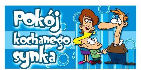 Tabliczka POKÓJ KOCHANEGO SYNKA