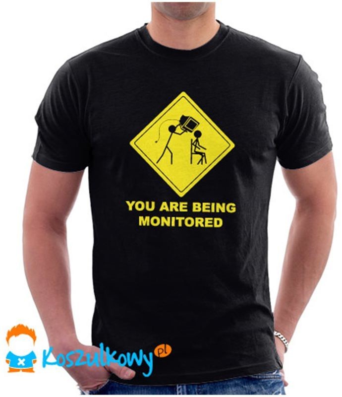 You are being monitored