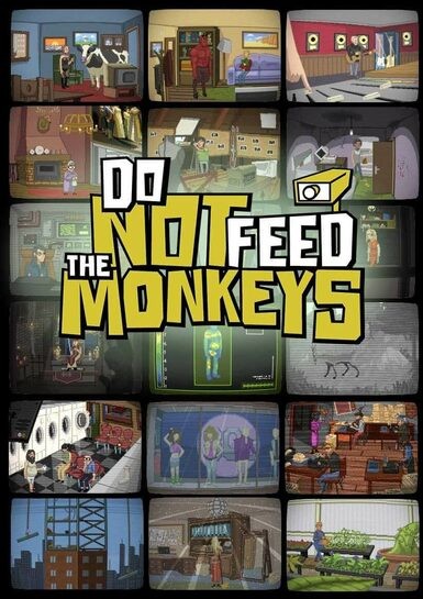 Do Not Feed the Monkeys