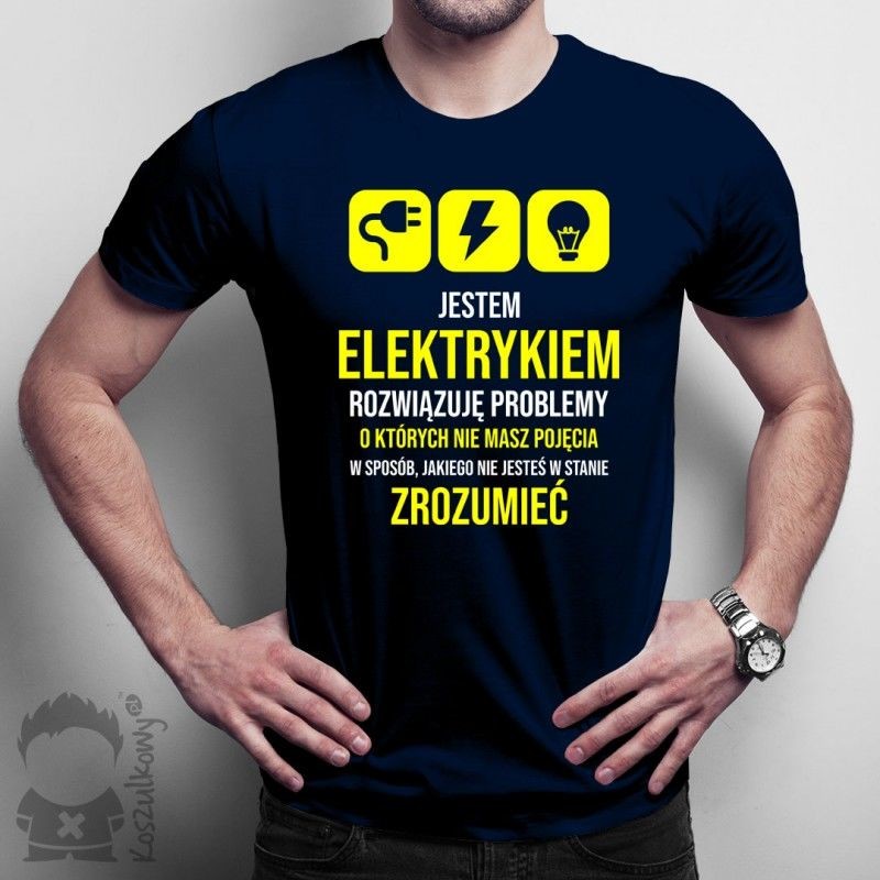 Jestem elektrykiem, rozwiązuję problemy - męska koszulka z nadrukiem
