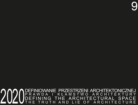 Atut Defining the Architectural Space. The Truth and Lie of Architecture. Tom 9 Anna Mielnik