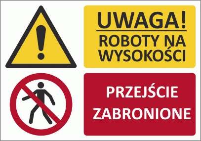 BOPL T010 - UWAGA! Roboty na wysokości/Przejście zabronione - 700x500 mm.