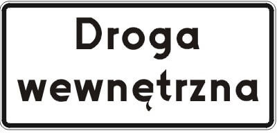 Znak drogowy informacyjny D-46 Droga wewnętrzna