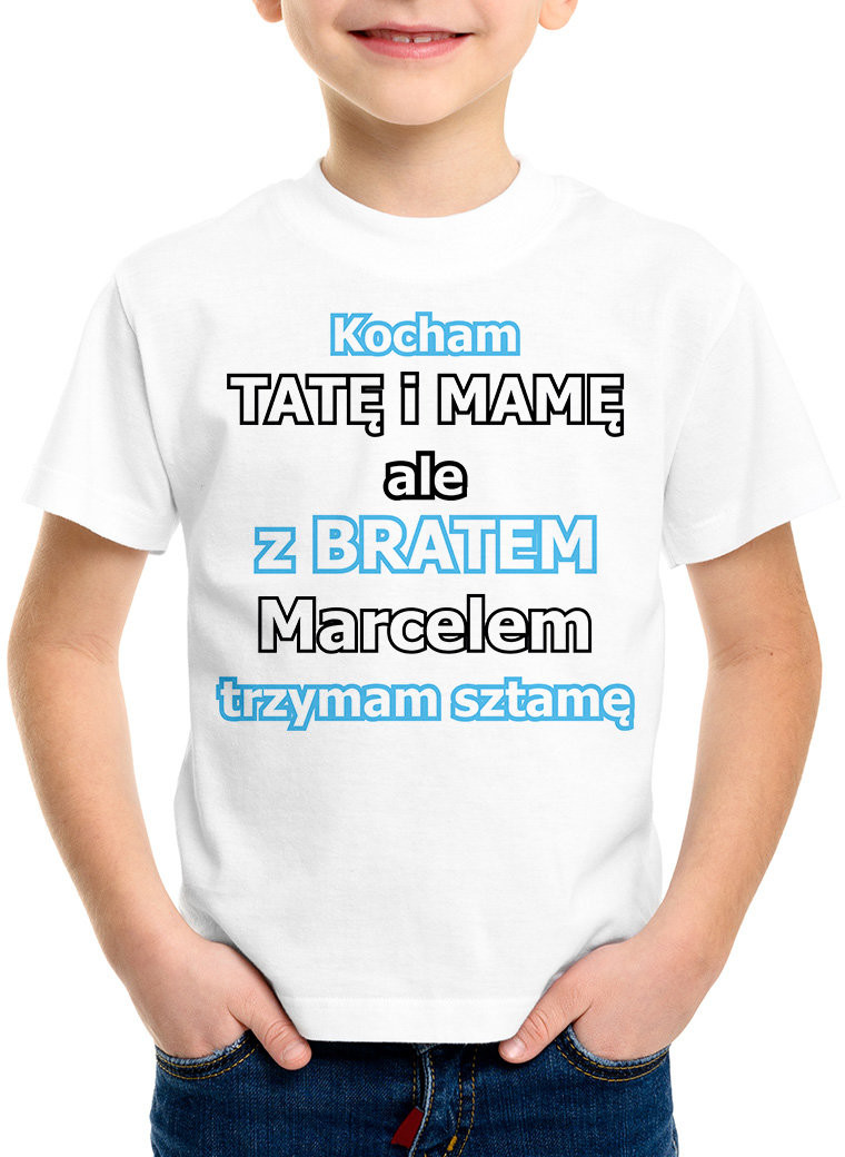 Poczpol Kocham tatę i mamę ale z bratem (imię) trzymam sztamę - koszulka dziecięca 42216-M