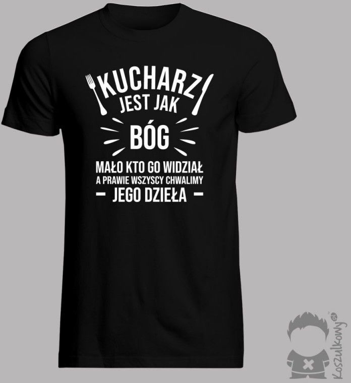 Kucharz jest jak bóg - męska koszulka z nadrukiem