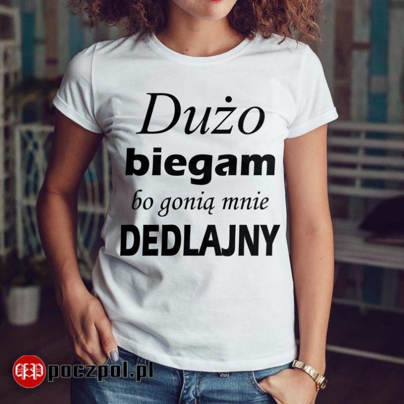 Poczpol Dużo biegam bo gonią mnie DEDLAJNY PRZPOC-0-2031