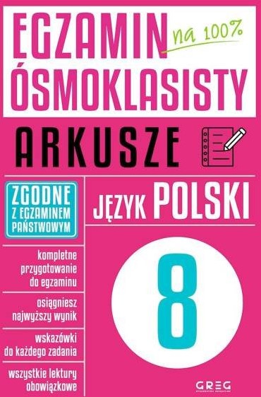 GREG Język polski. Egzamin ósmoklasisty. Arkusze - Opracowanie zbiorowe
