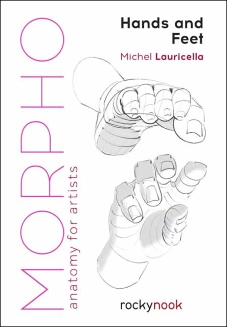 Michel Lauricella Morpho Hands and Feet