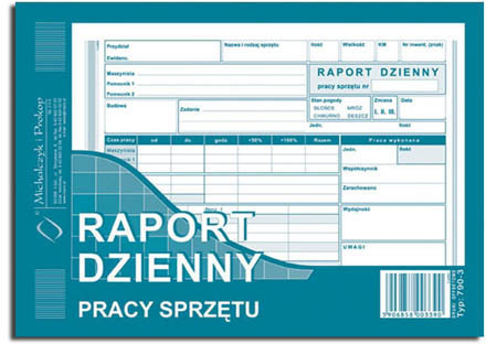 Michalczyk&Prokop RAPORT DZIENNY PRACY SPRZĘTU A5 790-3