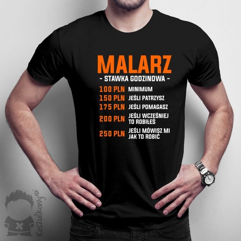 Malarz - stawka godzinowa - męska koszulka z nadrukiem