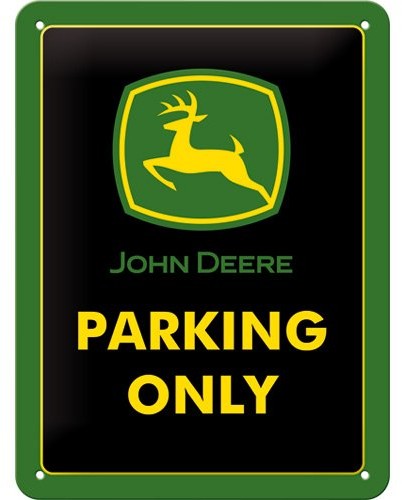 Art Nostalgic 26182 blaszana tabliczka John Deere parking Only, 15 x 20 cm 26182