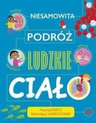 Niesamowita podróż Ludzkie ciało Anna Claybourne