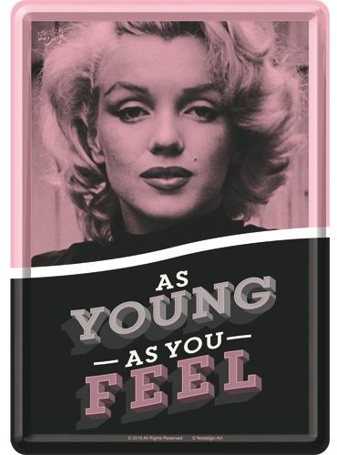 Nostalgic-Art 10302 celebryci Marilyn Monroe  AS Young AS you Feel, pocztówka blaszana 10 x 14 cm metalowa, kolorowa, 10 x 14 x 0.2 cm 10302