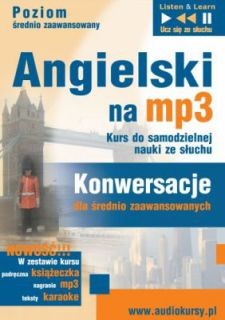 Angielski na MP3 Kurs do samodzielnej nauki ze słuchu