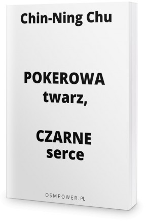 OSMpower Pokerowa twarz, czarne serce - Chin-Ning Chu