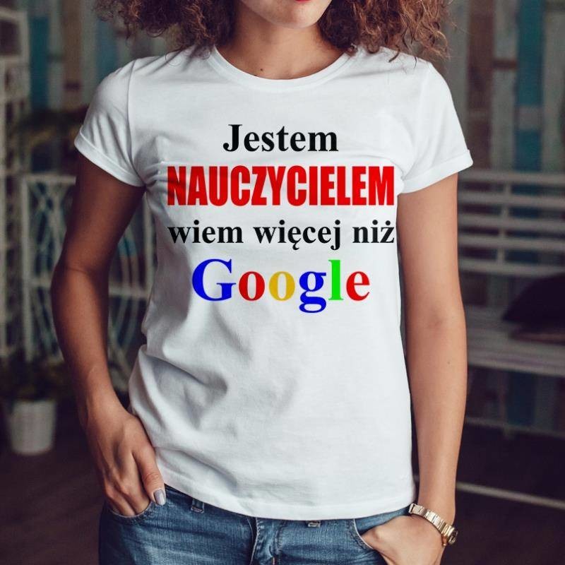 Poczpol Jestem nauczycielem wiem więcej niż google - koszulka damska PRZPOC-0-2863