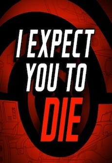 I Expect You To Die