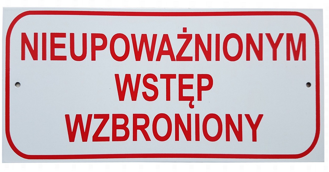 Tabliczka Tablica Nieupoważnionym Wstęp Wzbroniony