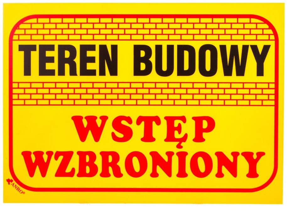 ANRO Tabliczka ostrzegawcza Teren budowy wstęp wzbroniony 350x250 B16/L/P