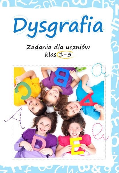 SBM Dysgrafia. Zadania dla uczniów klas 1-3 - Lucyna Kasjanowicz